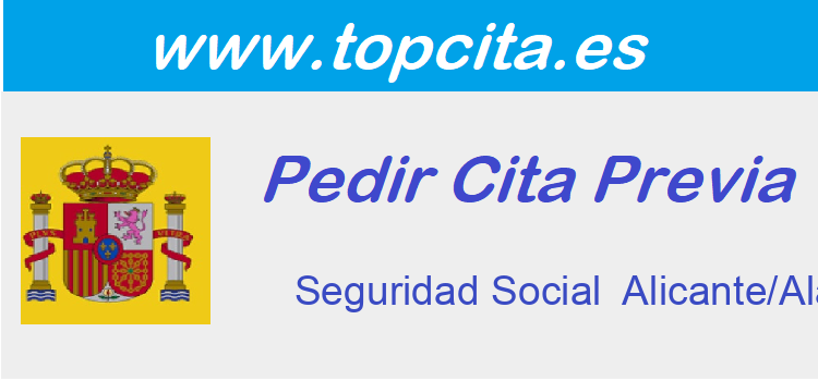Cita Previa Seguridad Social  Alicante/Alacant
